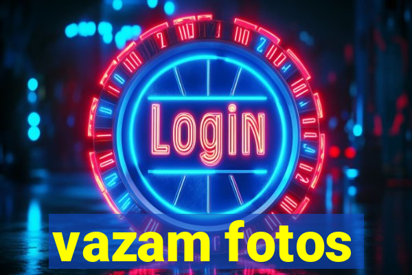 vazam fotos